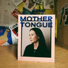 MOTHER TONGUE Magazine